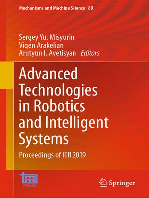 cover image of Advanced Technologies in Robotics and Intelligent Systems